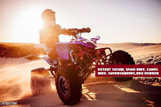 Dubai Desert Safari With BBQ, Quad Bike And Camel Ride - Camel riding, sandboarding, and short traditional touches